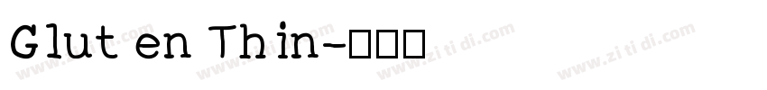 Glut en Thin字体转换